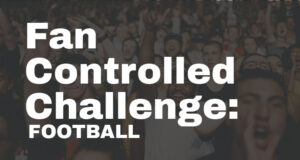 Fan Controlled Challenge: Football