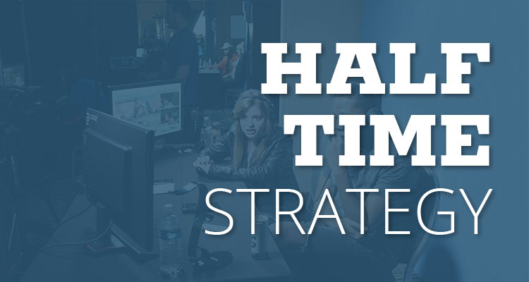 Half Time Strategy